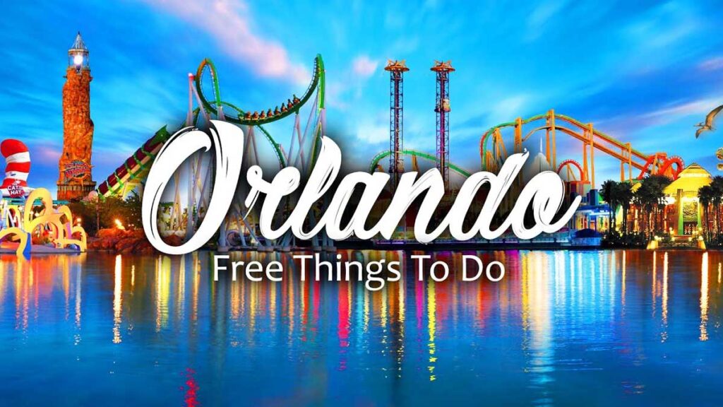 top best things to do in Orlando for free